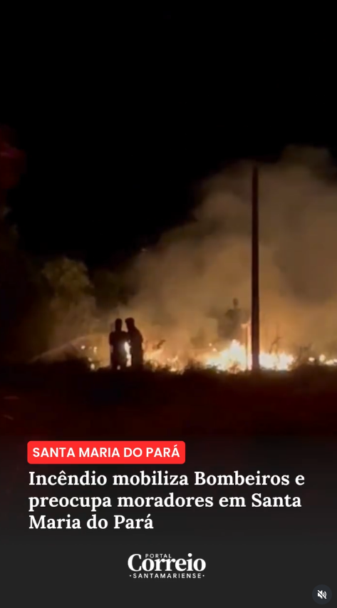 Novo incêndio em Santa Maria do Pará